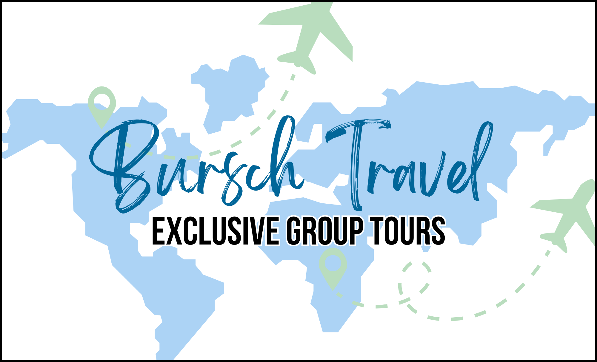 Bursch Travel Exclusive Group Tours